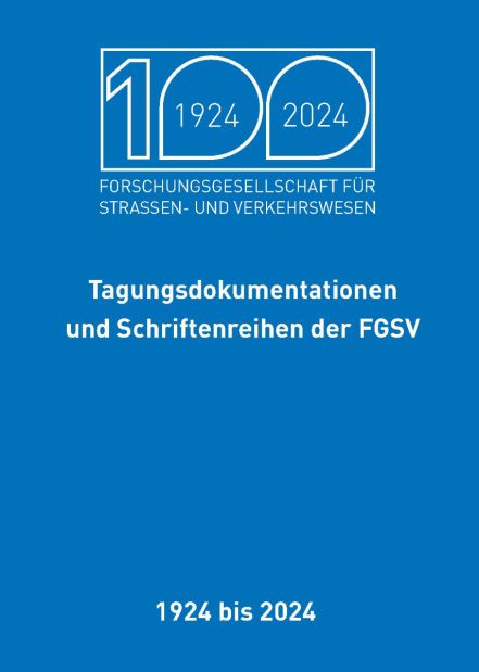 Tagungsdokumentationen und Schriftenreihen der FGSV 1924 - 2024 + Magnet-Sammelbox