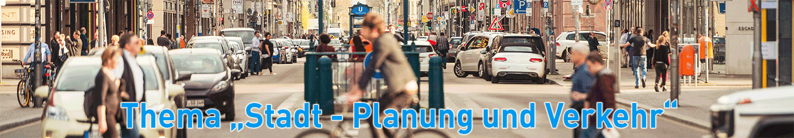 "Thema Stadt- Planung und Verkehr"
