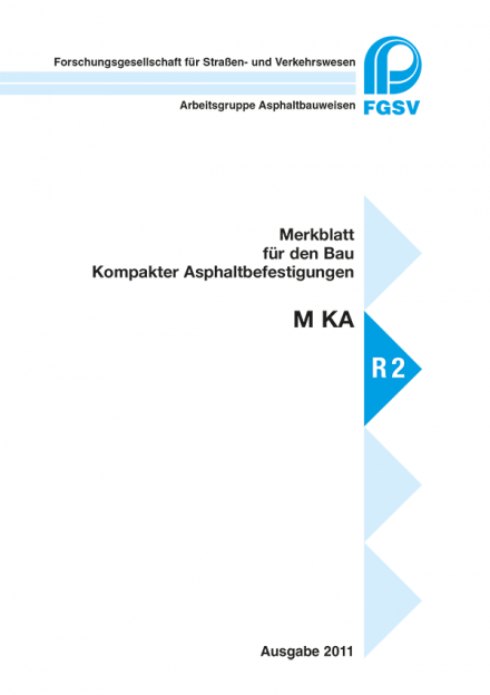 FGSV M KA - Merkblatt für den Bau Kompakter Asphaltbefestigungen