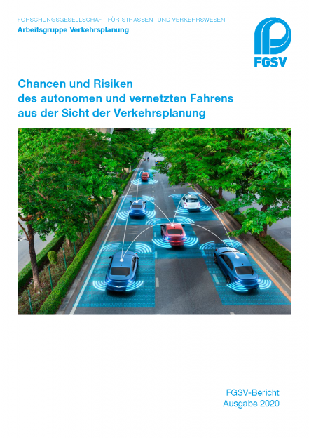 Chancen und Risiken des autonomen und vernetzten Fahrens aus der Sicht der Verkehrsplanung